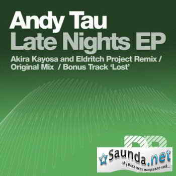 Скачать бесплатно альбом Andy Tau - Late Nights EP (2010) с Letitbit ...