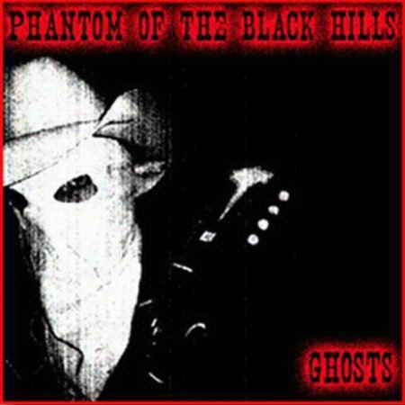 Phantom Of The Black Hills - Ghosts