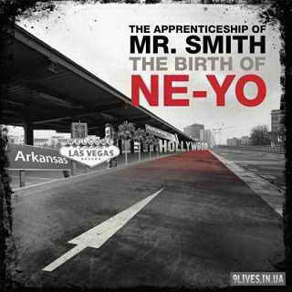 The Apprenticeship Of Mr. Smith (The Birth Of Ne-Yo)(2010)