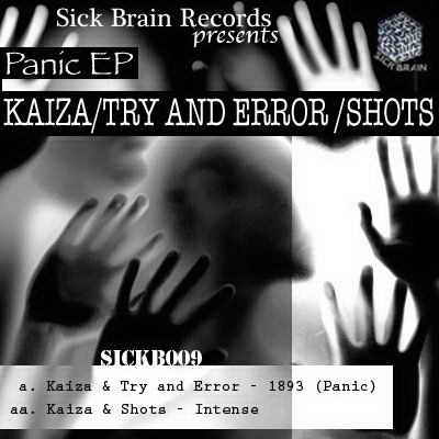 Kaiza, Try and Error, Shots - Panic EP
