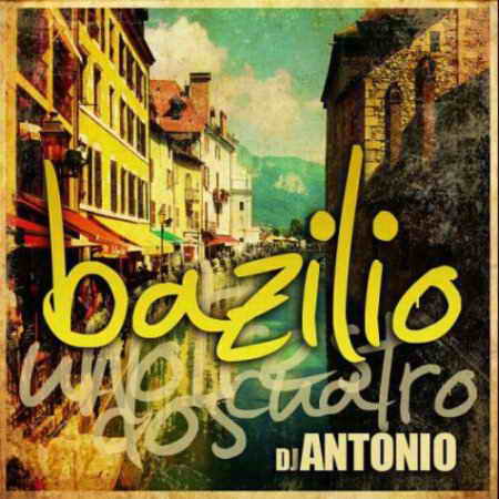 Dj Antonio  Bazilio (Extended Mix & Radio Edit)