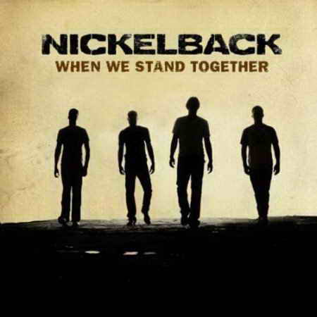 Nickelback - When We Stand Together (Single)