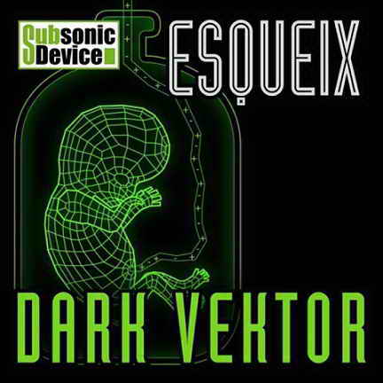 Dark Vektor - Esqueix