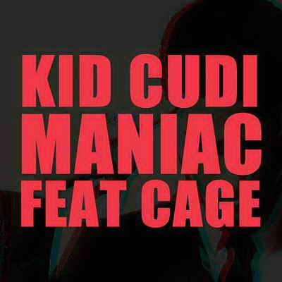 Kid Cudi feat. Cage - Maniac
